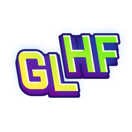 GLHF